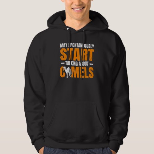 Dromedary Camel Quote For A Camel Hoodie