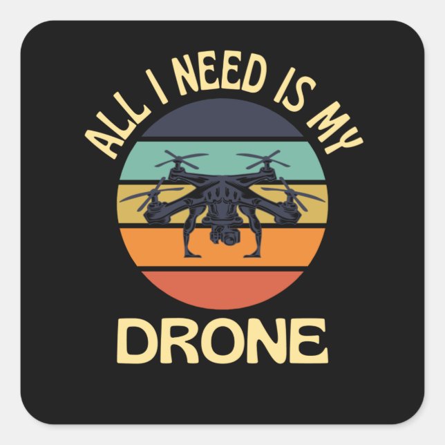 Drone Days Happy Days Quadcopter Pilot Square Sticker (Front)