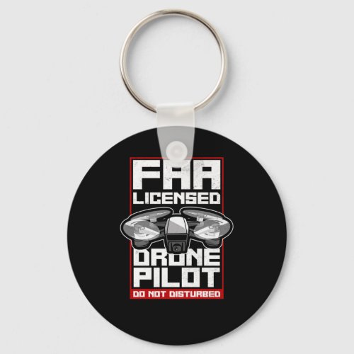 Drone Faa Licensed Drone Pilot Do Not Disturb Keychain