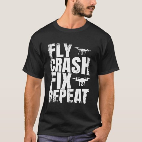 Drone Fly Crash Fix Repeat retro T_Shirt