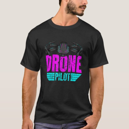 Drone Pilot Drone Operator Quadcopter 21 T_Shirt