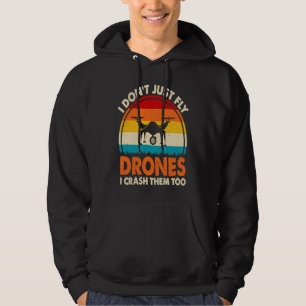 Drone Pilot Enthusiasts Wings Don't just Fly I Cra Hoodie