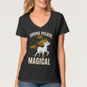 Drone Pilots Are Magical Unicorn Job UAV Operator  T-Shirt