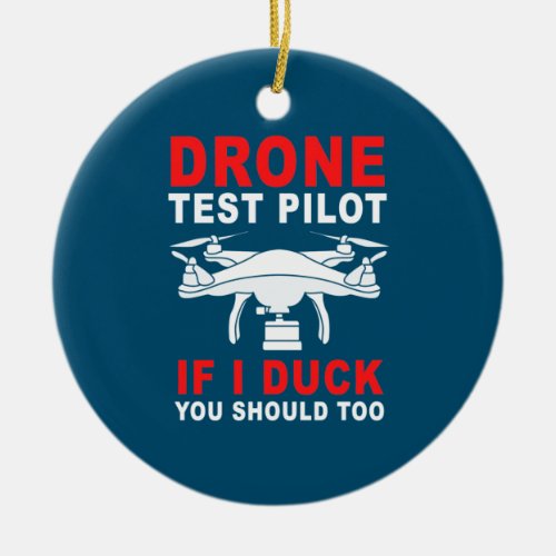 Drone Test Pilot Ceramic Ornament