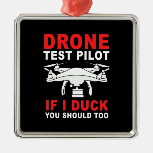 Drone Test Pilot Metal Ornament