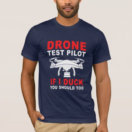 Drone Test Pilot T_Shirt