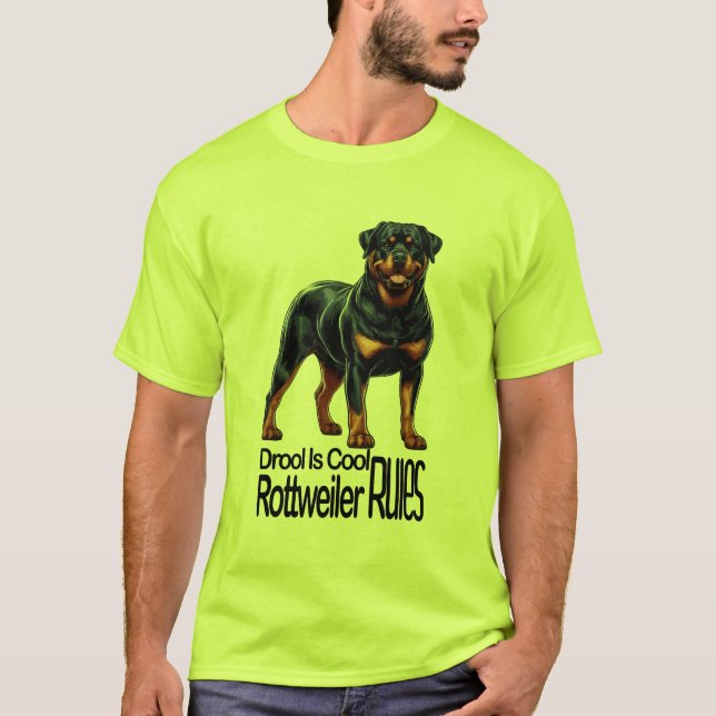 Drool Is Cool – Rottweiler Rules T-Shirt (Front)
