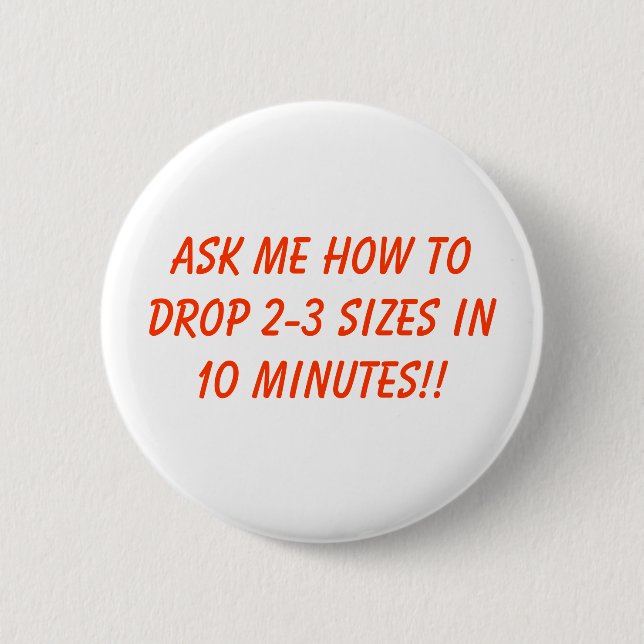 drop 2-3 sizes pinback button (Front)