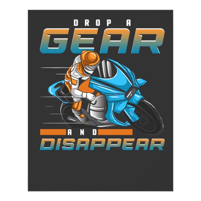 Drop a Gear and Disappear | Motorcycle Photo Print (Front)