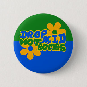 Drop Acid not Bombs Pinback Button