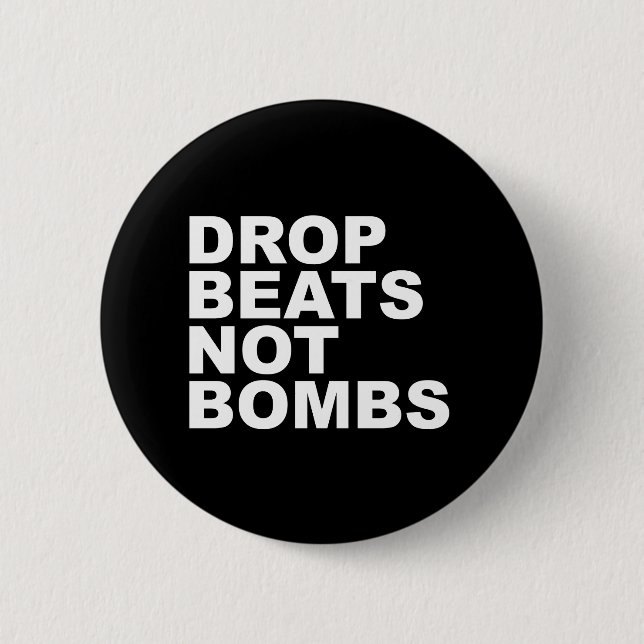 Drop Beats Not Bombs Button (Front)