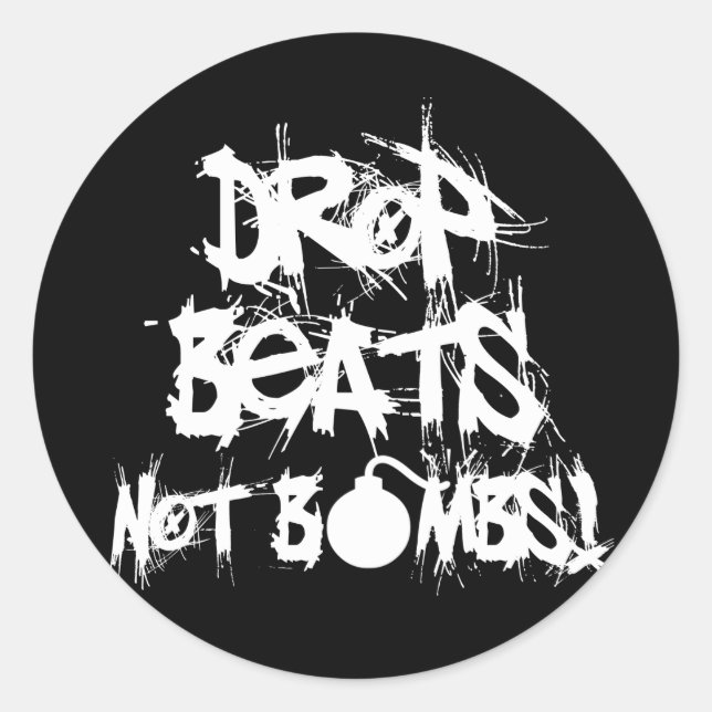 Drop Beats Not Bombs Classic Round Sticker (Front)