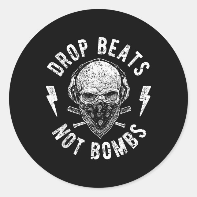 Drop Beats Not Bombs Dj Against War For Peace  Classic Round Sticker (Front)