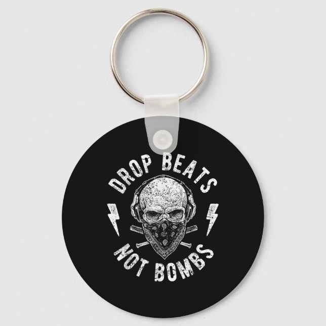 Drop Beats Not Bombs Dj Against War For Peace  Keychain (Front)