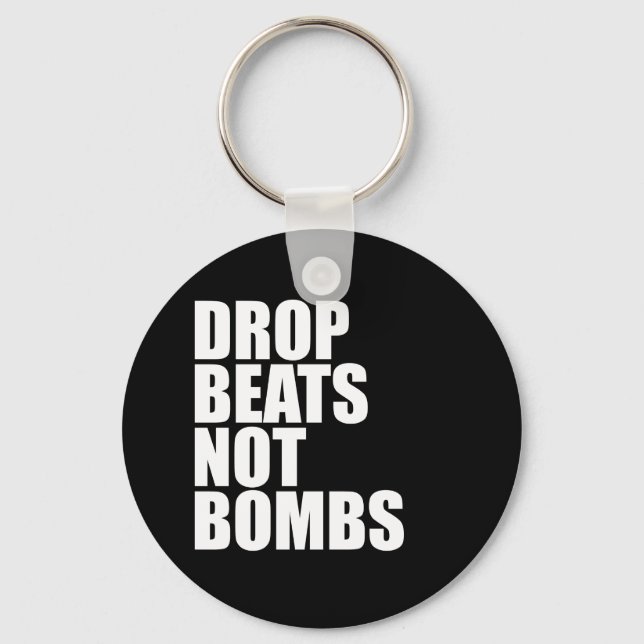 Drop Beats Not Bombs Keychain (Front)