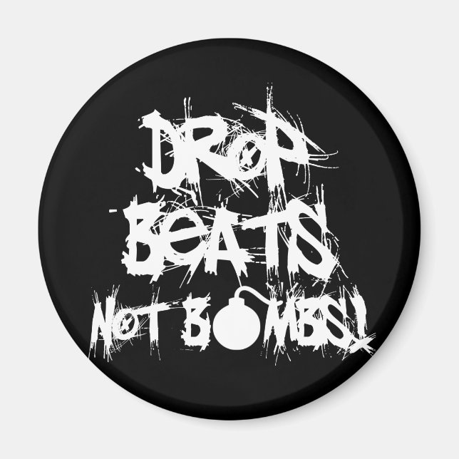 Drop Beats Not Bombs Magnet (Front)