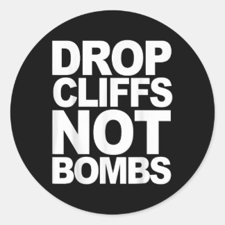 Drop Cliffs Not Bombs Ski Snowboard Mtb Anti-war P Classic Round Sticker