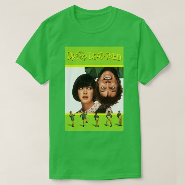 Drop Dead Fred Poster T-Shirt (Design Front)