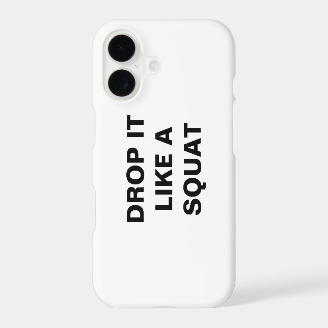 DROP IT LIKE A SQUAT iPhone Case (Back)