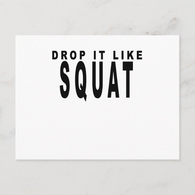 Drop it like a squat T-Shirts.png Postcard (Front)