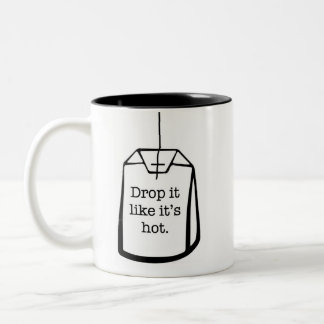 Drop It Like It's Hot Two-Tone Coffee Mug