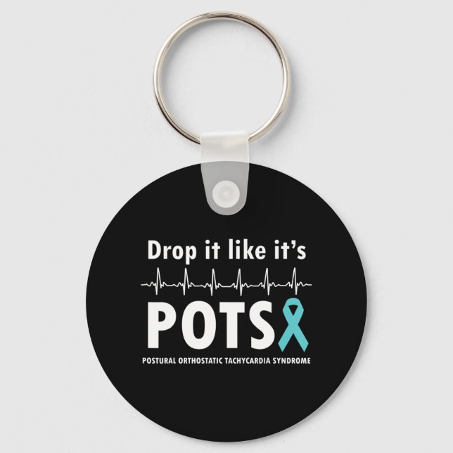 Drop It Like It's POTS T-Shirt2  Keychain (Front)