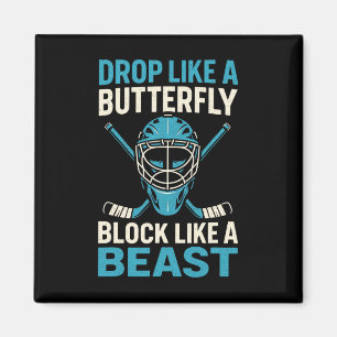 Drop Like A Butterfly - Ice Hockey Goalie Sports Magnet