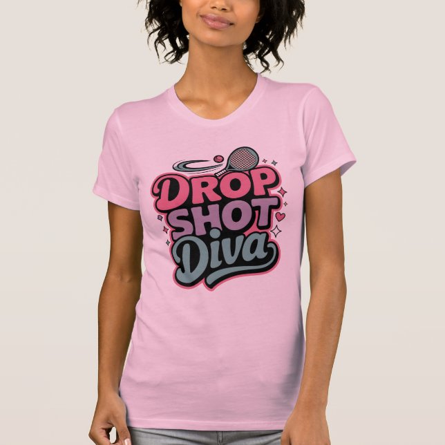 Drop Shot Diva – Fierce Pickleball Player T-Shirt (Front)