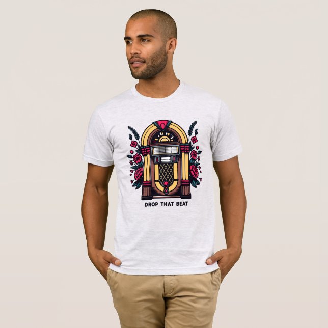 Drop that Beat T-Shirt (Front Full)