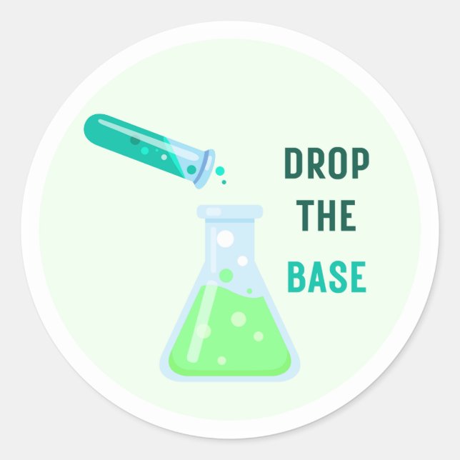 Drop the Base Classic Round Sticker (Front)
