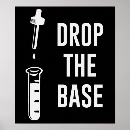 Drop the Bass Chemistry Base Poster