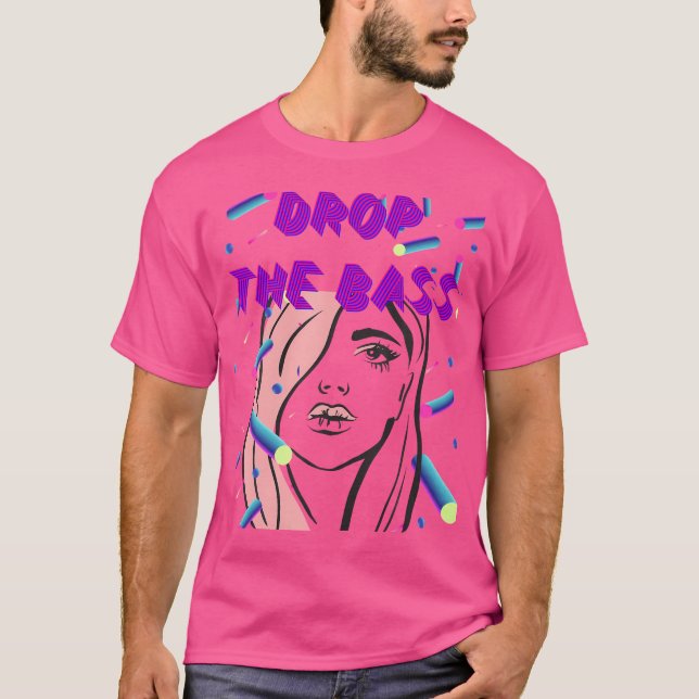 Drop The Bass Sexy Female Dubstep Rave Rolling Edm T-Shirt (Front)