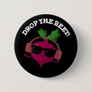 Drop The Beet Funny Music Veggie Pun Dark BG Button