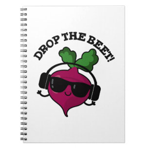 Drop The Beet Funny Music Veggie Pun Notebook