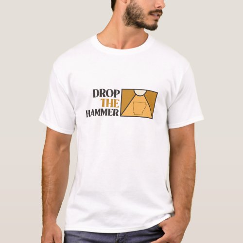 Drop The Hammer Bentonville MTB Trail T_Shirt