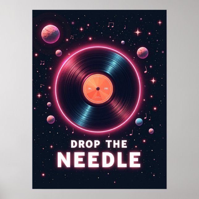 Drop the Needle – Retro Vinyl in Space Poster (Front)