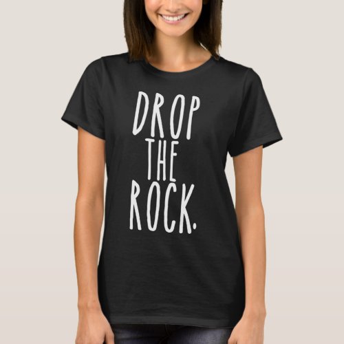 Drop the Rock Sobriety Sober Life AA Recovery T_Shirt