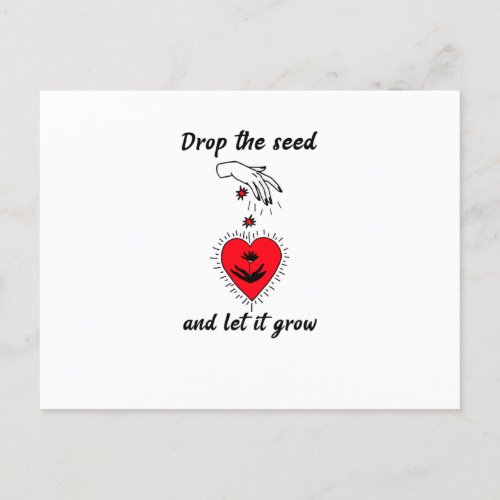 Drop the seed and let it go postcard