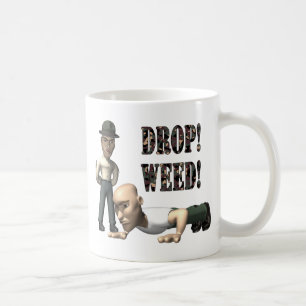 Drop Weed Coffee Mug