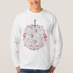 Drop. Your. Sword. - The Princess Bride Inspired T-Shirt