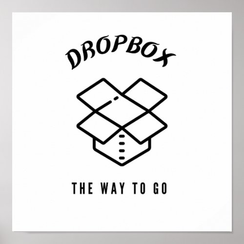 Dropbox the way to go poster