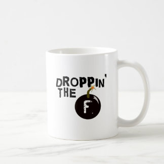 Droppin' The F Bomb Coffee Mug