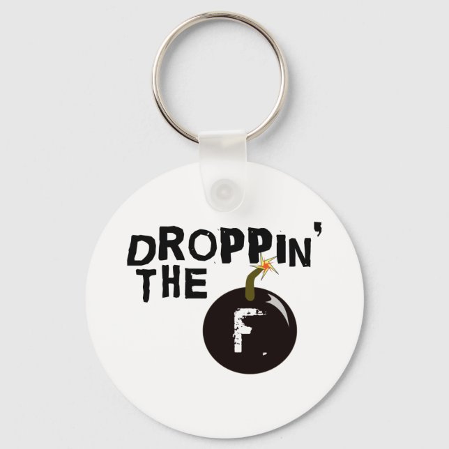 Droppin' The F Bomb Keychain (Front)