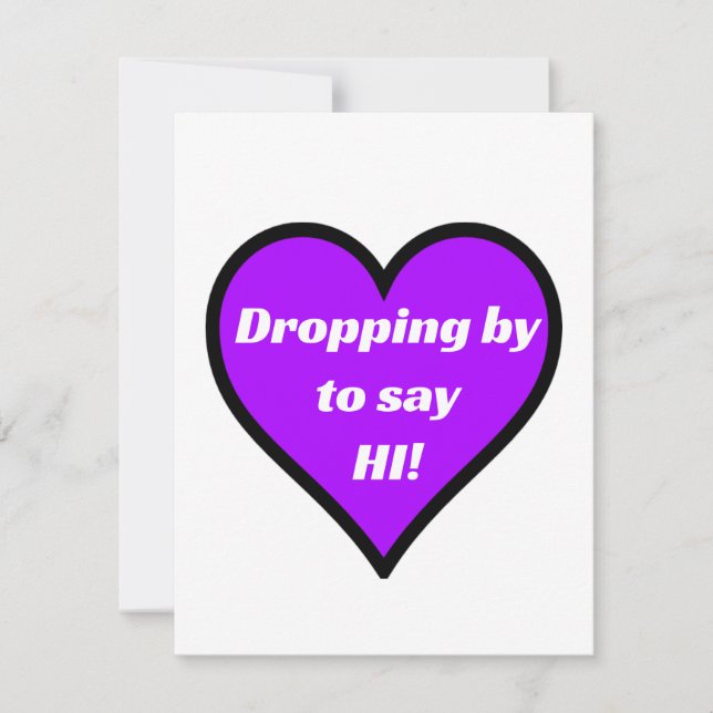 Dropping By To Say Hi Note Card (Front)