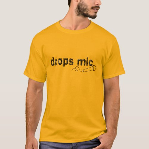 Drops Mic Comedy T_Shirt