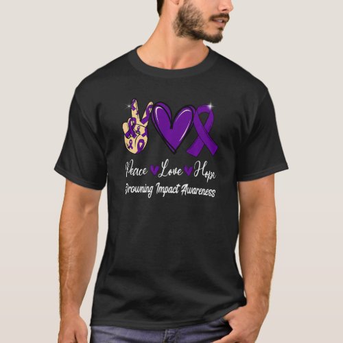 Drowning Impact Awareness Peace Love Hope Purple R T_Shirt