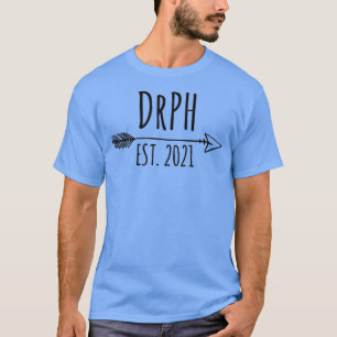 DrPH Est 2021 Doctor of Public Health 2021 Graduat T-Shirt