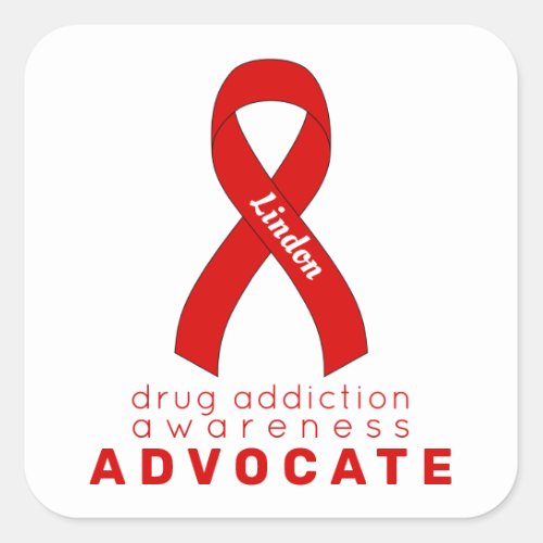 Drug Addiction Awareness Advocate White Square Sticker