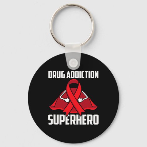 Drug Addiction Superhero Survivor Warrior Fighter  Keychain