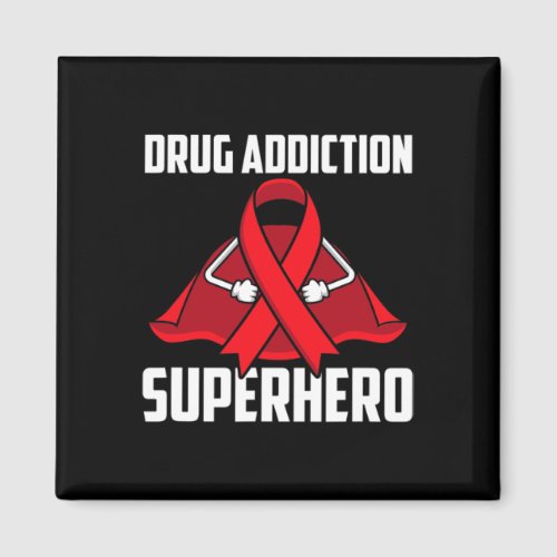 Drug Addiction Superhero Survivor Warrior Fighter  Magnet